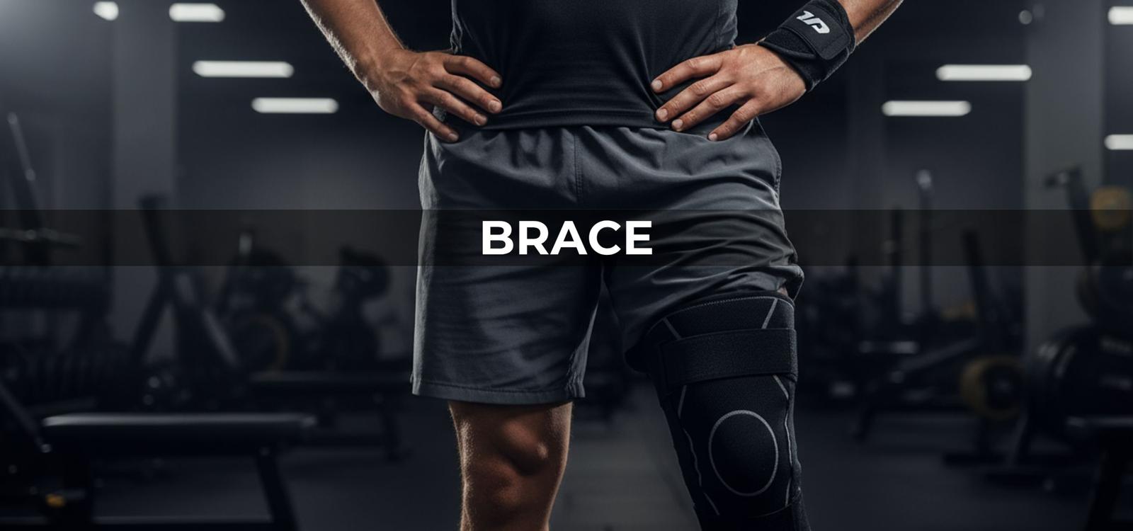 BRACE & SUPPORTS