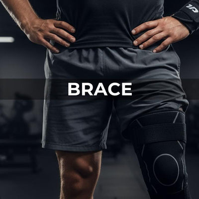 BRACE &amp; SUPPORTS